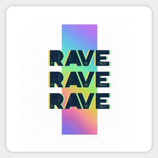 Rave Sticker